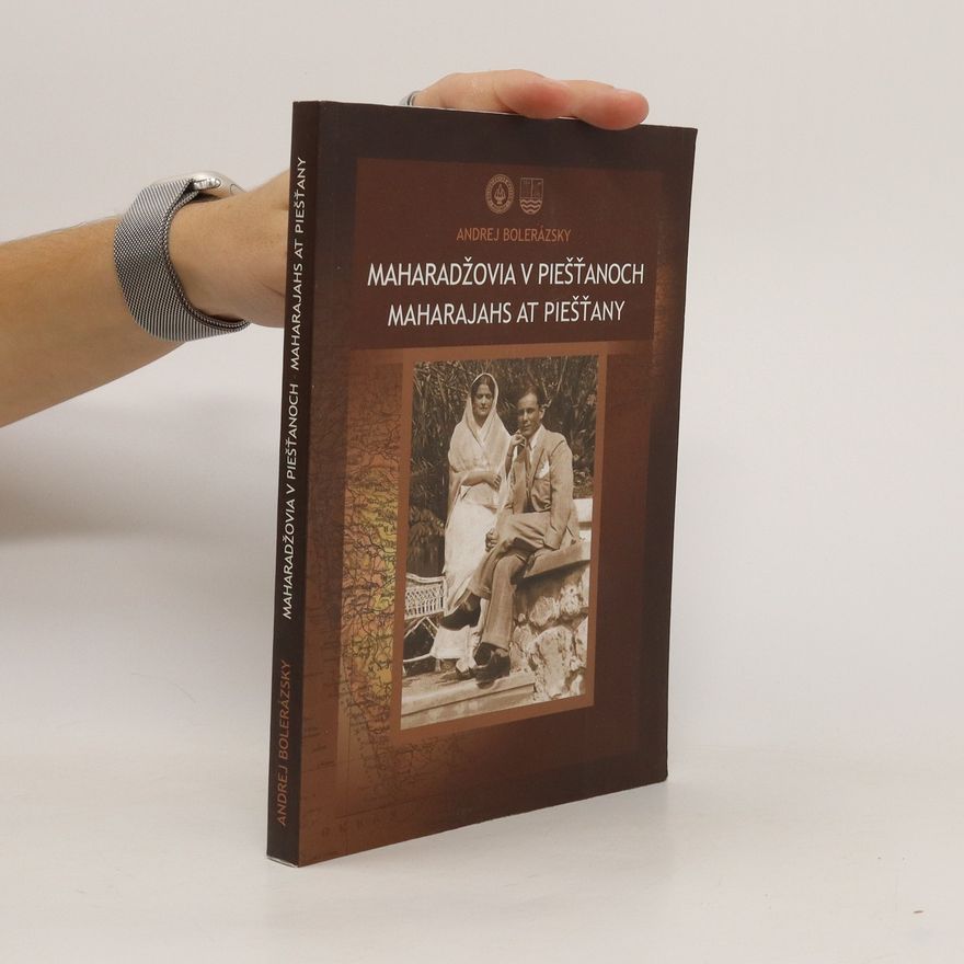 Andrej Bolerázsky Maharadžovia v Piešťanoch