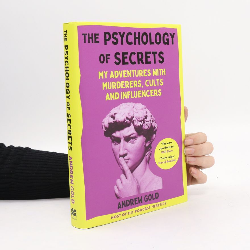 Andrew Gold The Psychology of Secrets