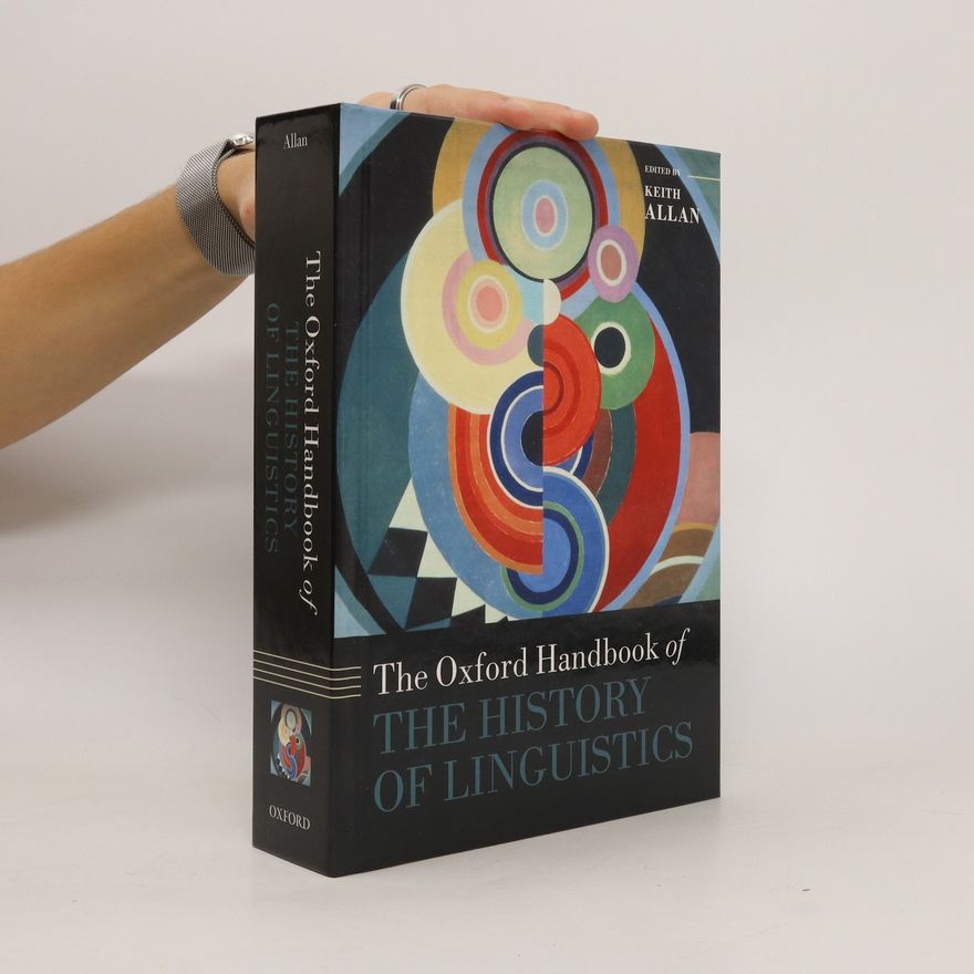 Keith Allan Noble The Oxford handbook of the history of linguistics