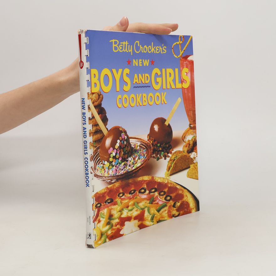 Betty Crocker Betty Crocker's New Boys' and Girls' Cookbook
