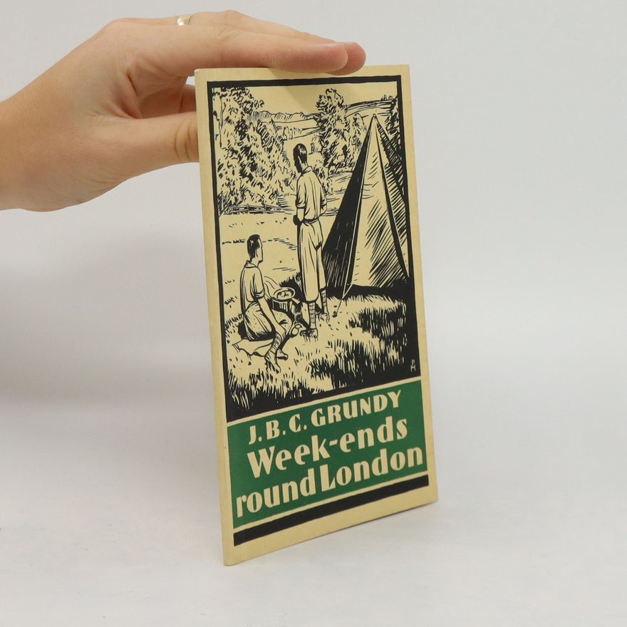 John Brownsdon Clowes Grundy Week-ends round London