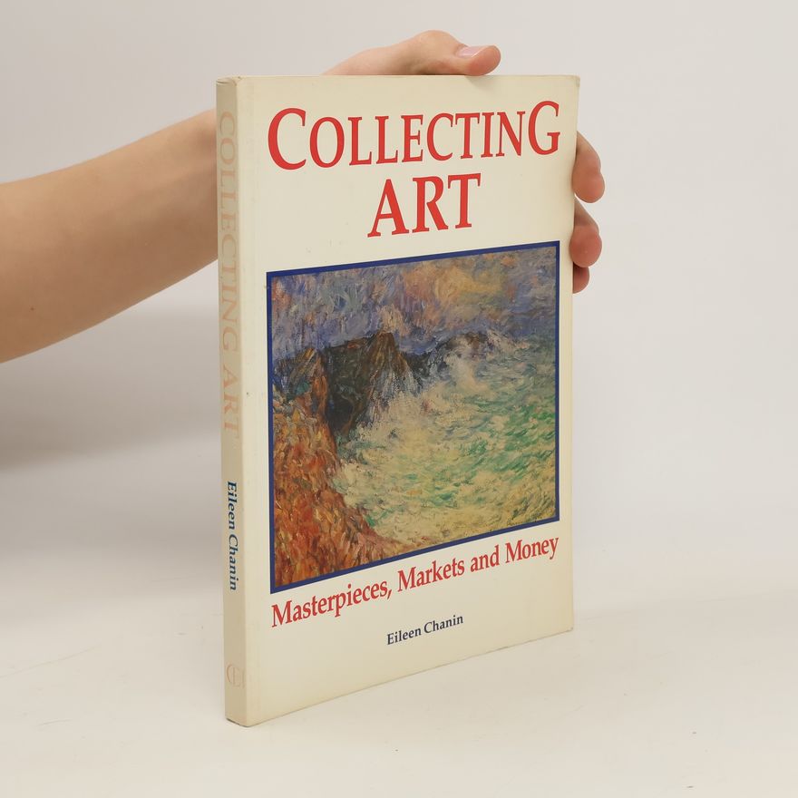 Eileen Chanin Collecting Art