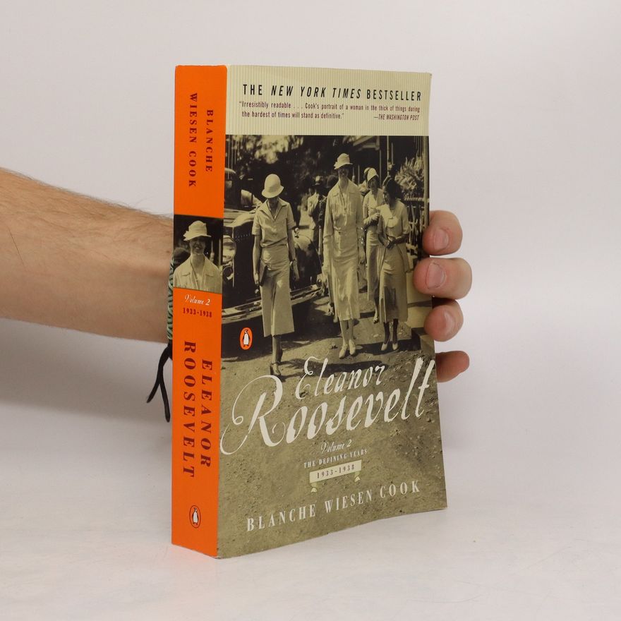 Blanche Wiesen Cook Eleanor Roosevelt. Volume 2