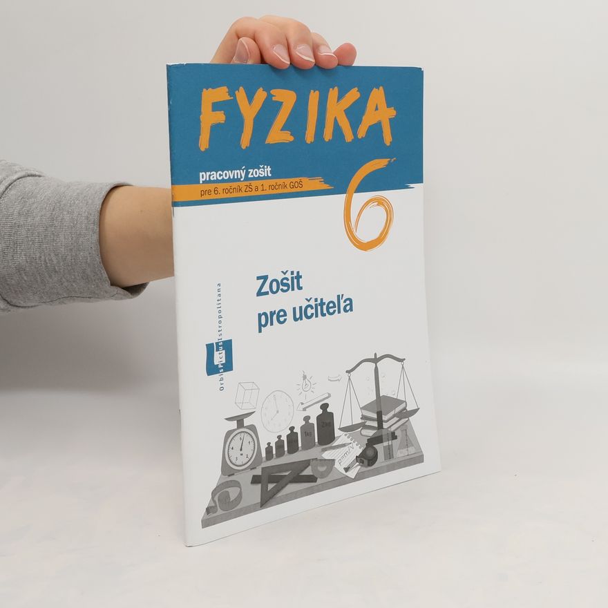 Patrik Kriek Fyzika 6 - Zošit pre učiteľa