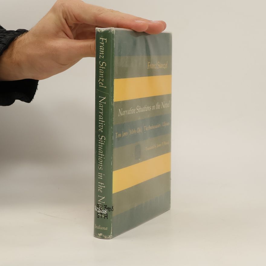Franz Karl Stanzel Narrative Situations in the Novel