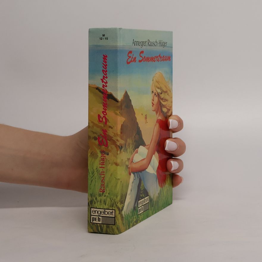 Annegret Rausch-Hüger Ein Sommertraum