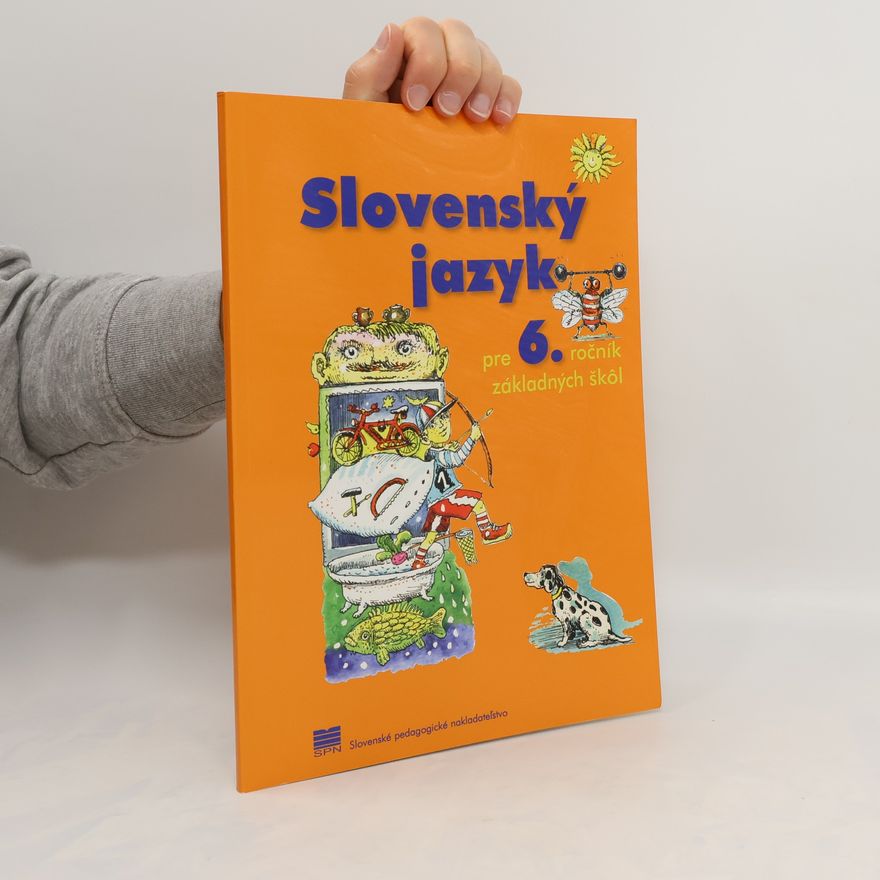 Various authors Slovenský jazyk pre 6. ročník základných škôl