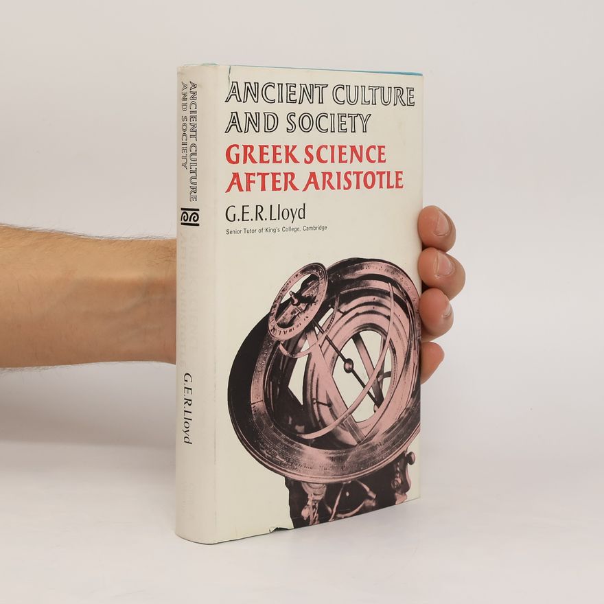 Geoffrey Ernest Richard Lloyd Greek Science After Aristotle