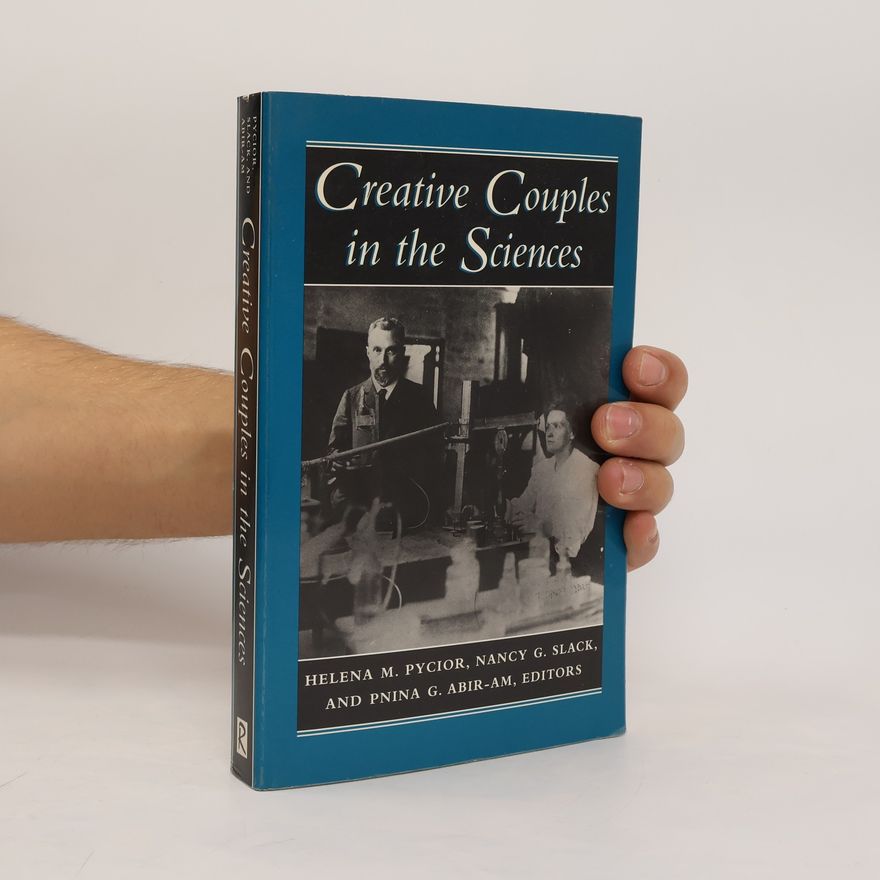 Pnina G. Abir-Am Creative Couples in the Sciences