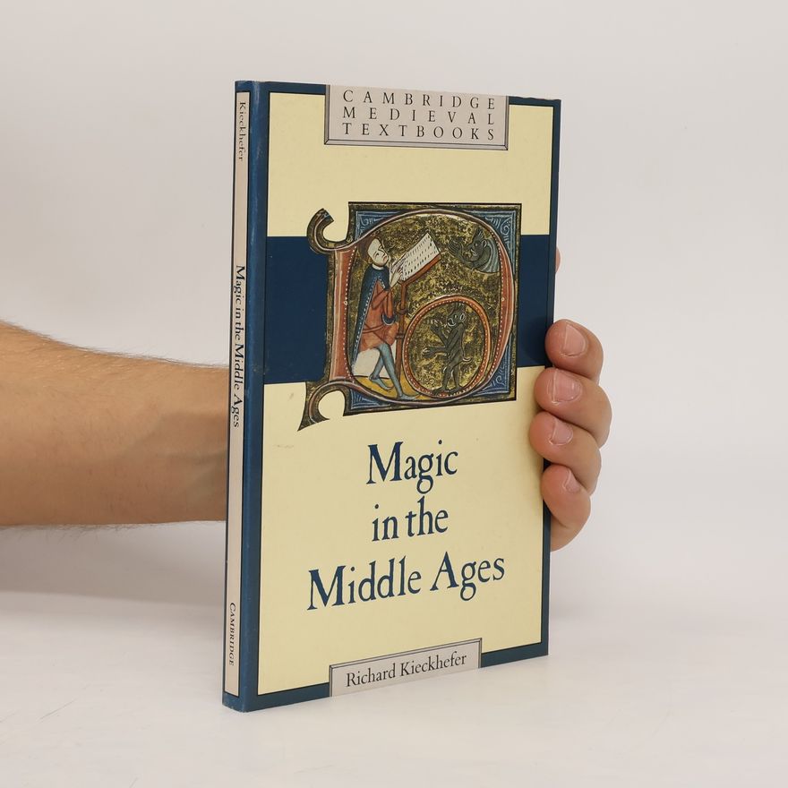 Richard Kieckhefer Magic in the middle ages