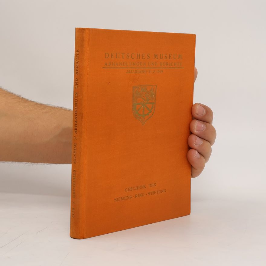 Autorenkollektiv Deutsches Museum - Abhandlungen und Berichte. Jahrgang 11/1939