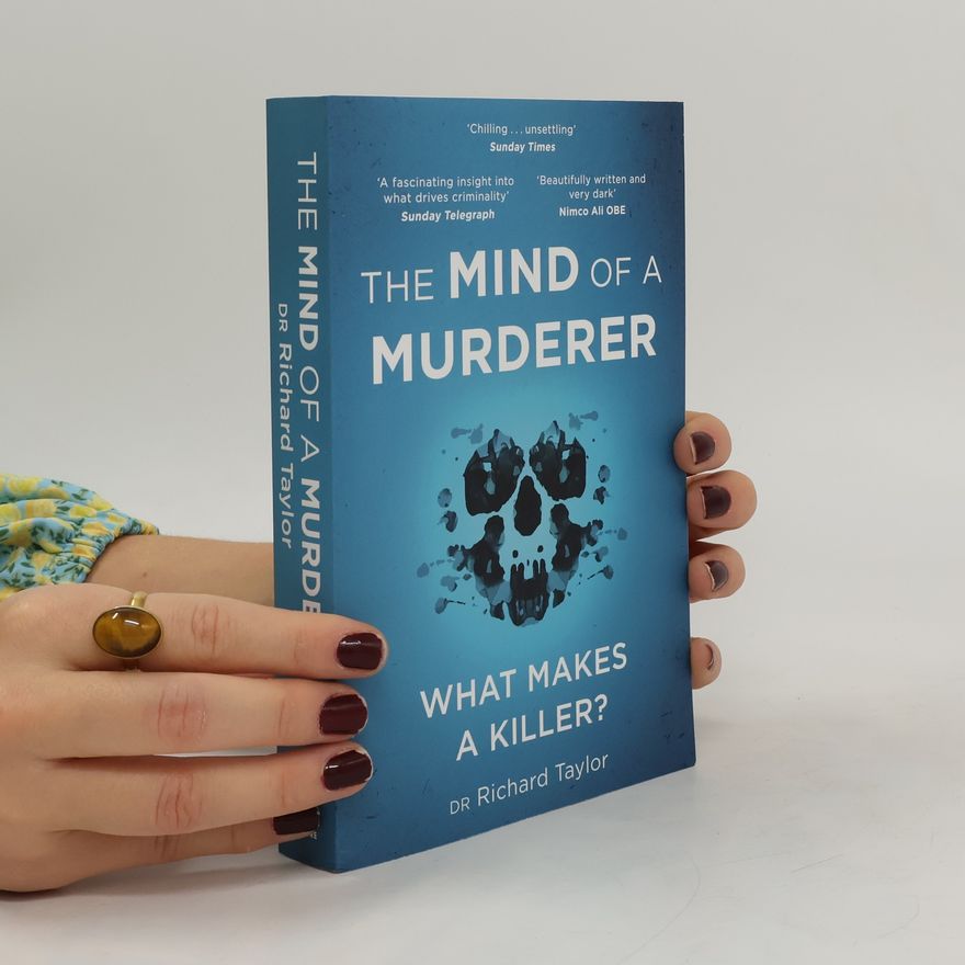 Richard Taylor The Mind of a Murderer