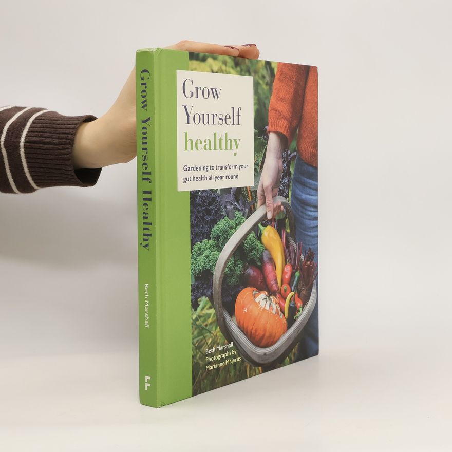 Beth Marshall Grow Yourself Healthy