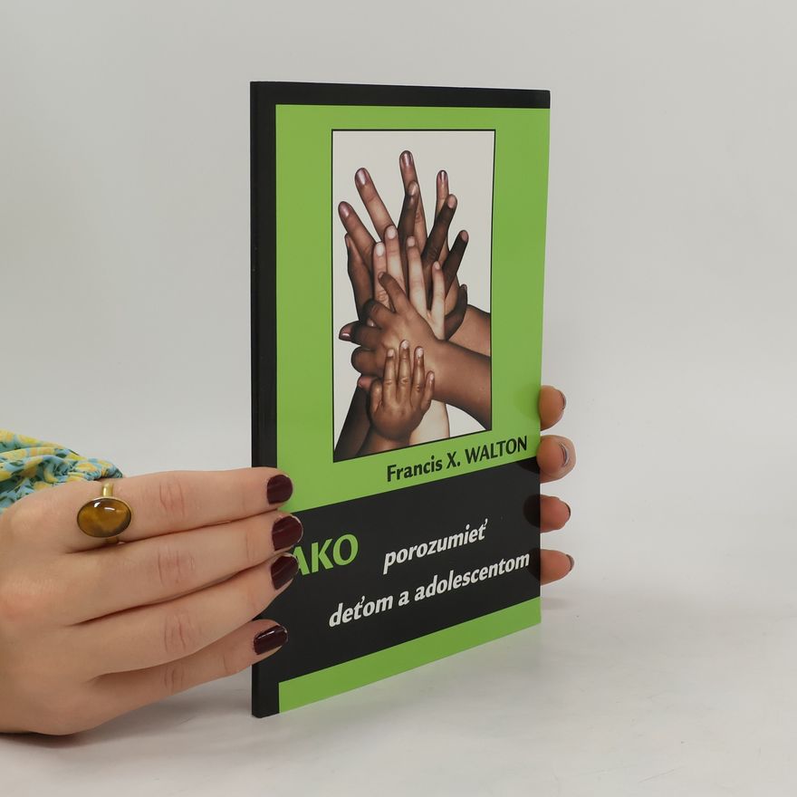 Collectif d'auteurs Ako porozumieť deťom a adolescentom