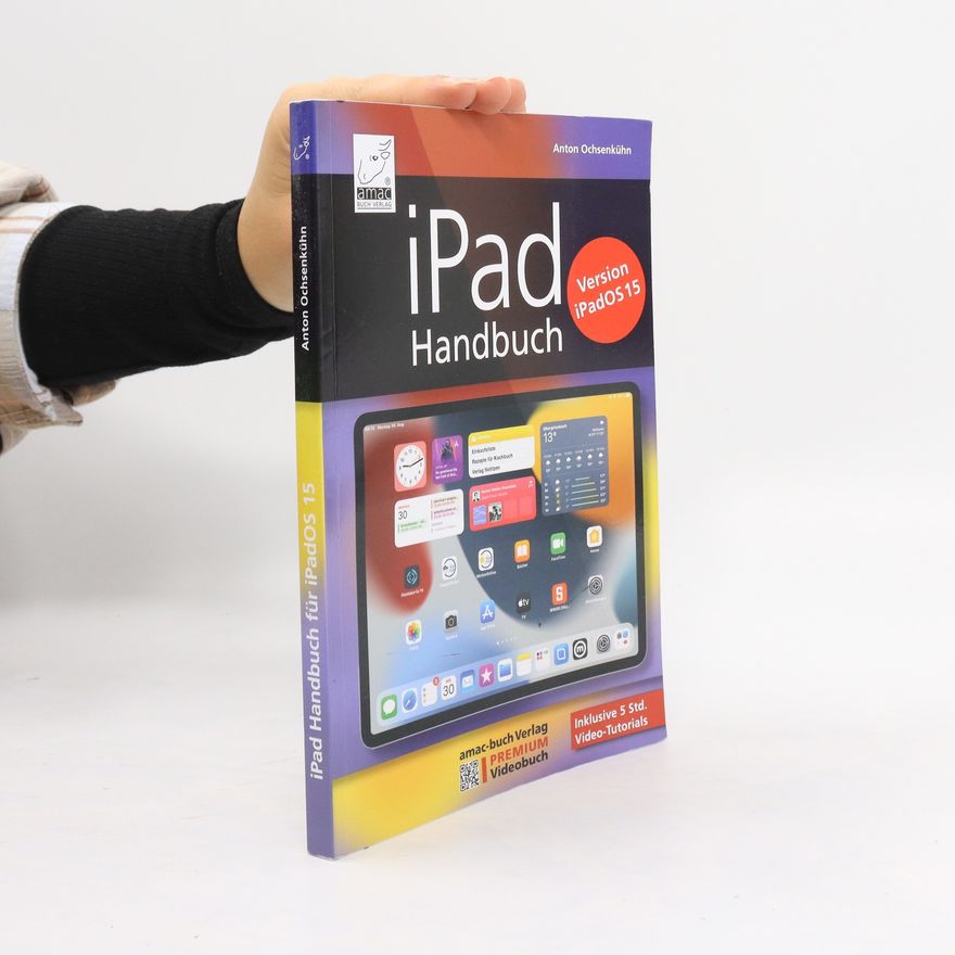 Anton Ochsenkühn iPad Handbuch für iPadOS 15