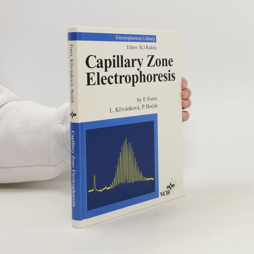 Ludmila Křivánková Capillary Zone Electrophoresis