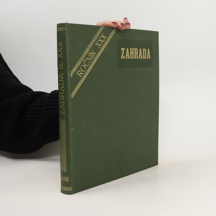 Josef Vaněk Zahrada. Ročník XXX.