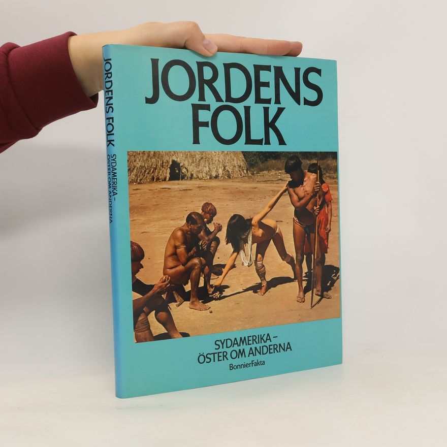 Tom Stacey Jordens Folk. Sydamerika - Öster om Anderna