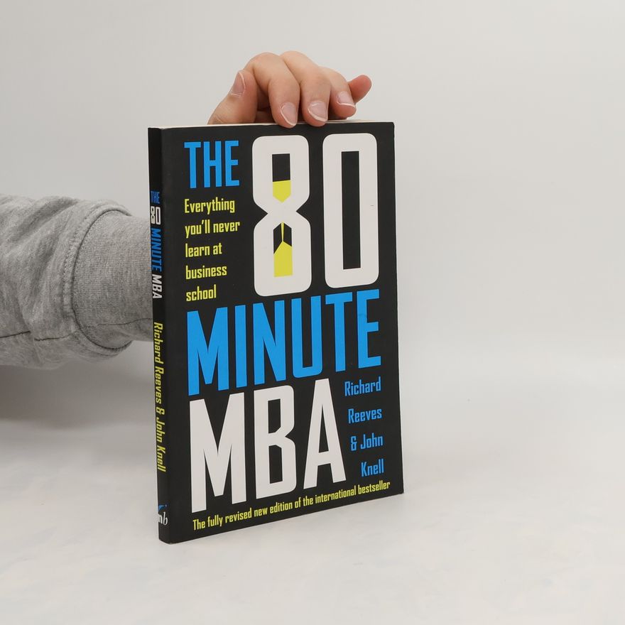 Richard Reeves The 80 Minute MBA