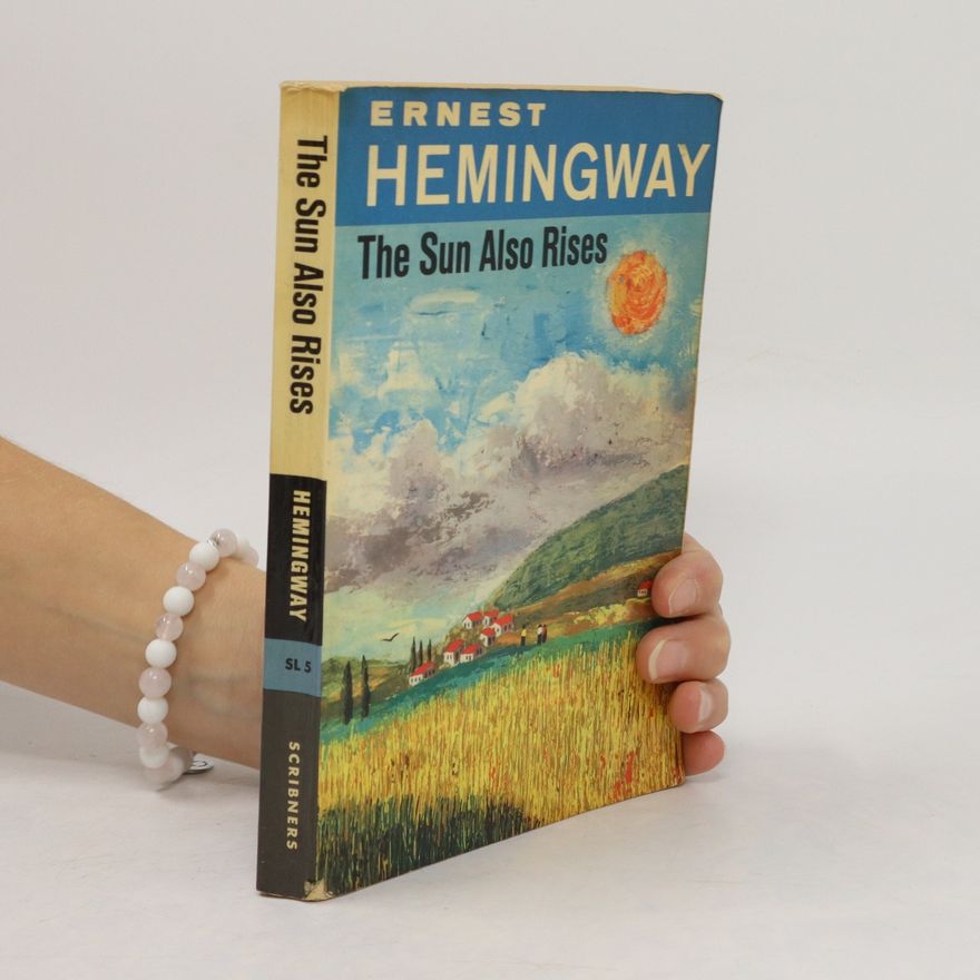Ernest Hemingway The Sun Also Rises