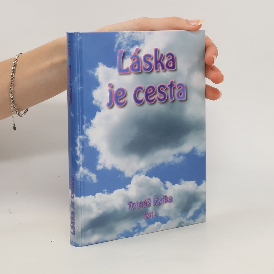Tomáš Kafka Láska je cesta