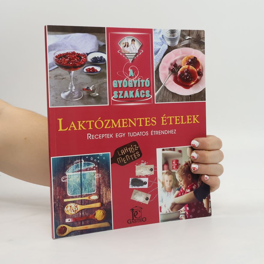 Kolektiv autorů Laktózmentes ételek