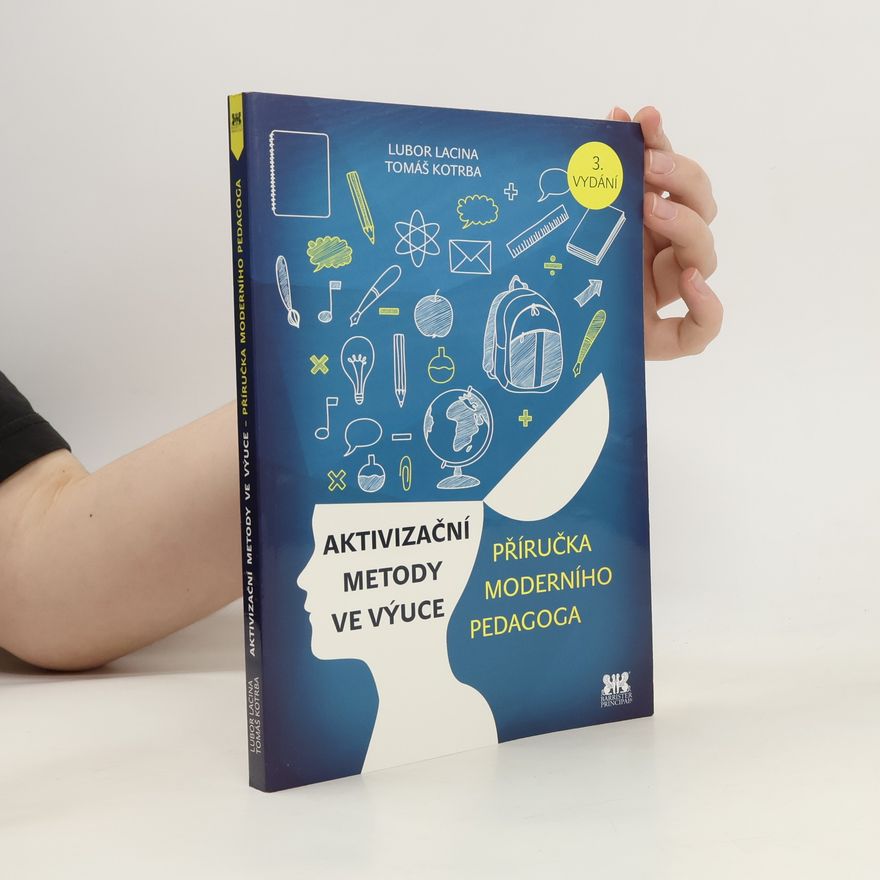 Lubor Lacina Aktivizační metody ve výuce - Příručka moderního pedagoga