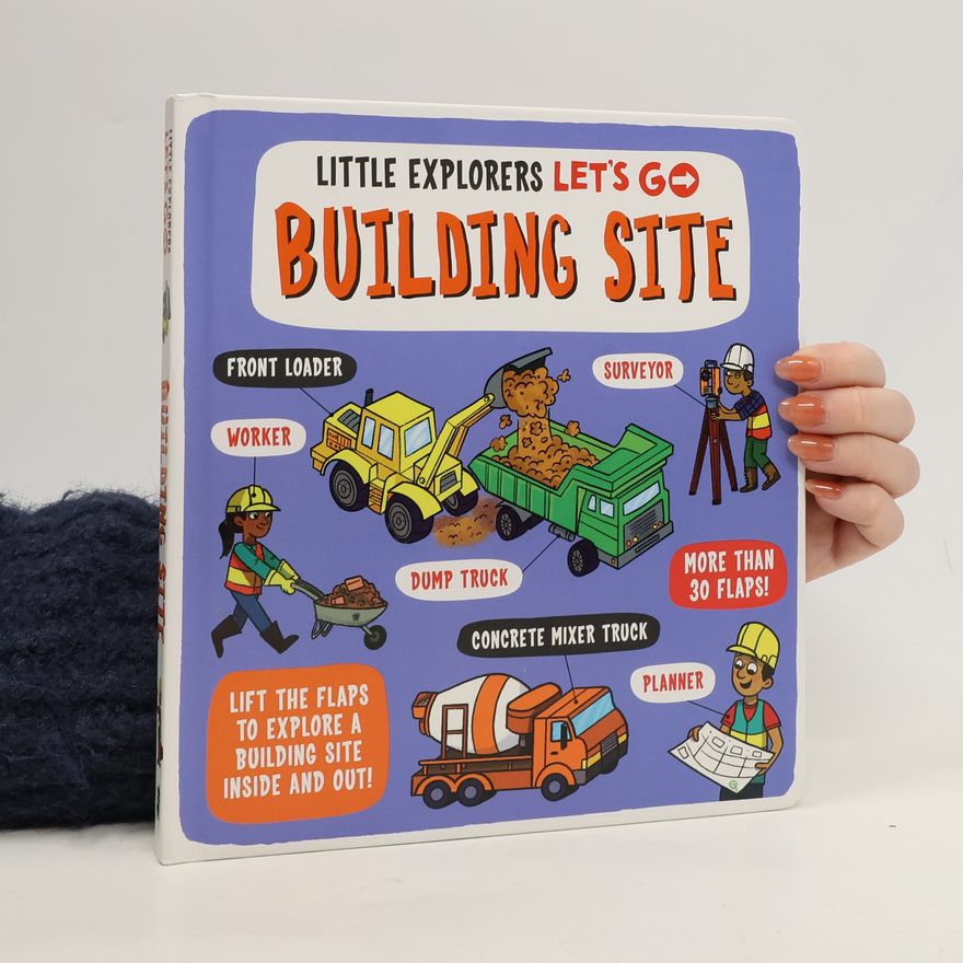 Catherine Ard Little Explorers: Let's Go! Building Site