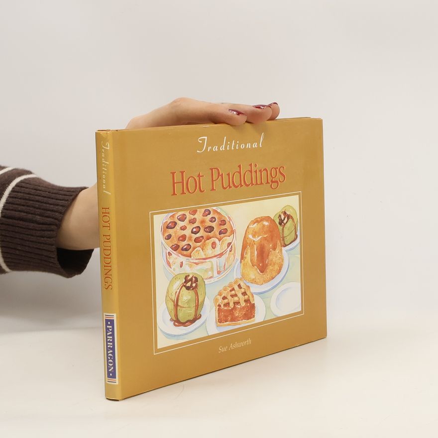 Sue Ashworth Traditional hot puddings
