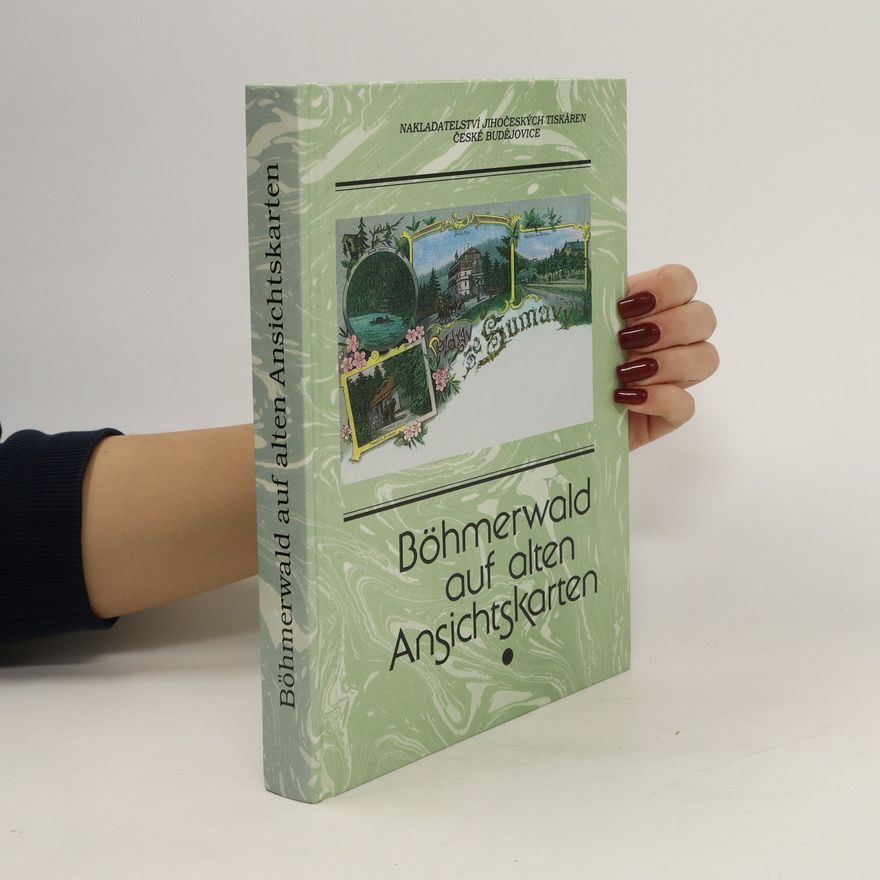 Autores varios Böhmerwald auf alten Ansichtskarten