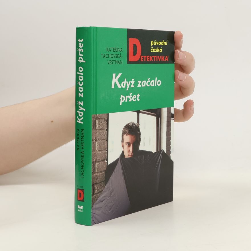 Kateřina Tachovská Vestman Když začalo pršet