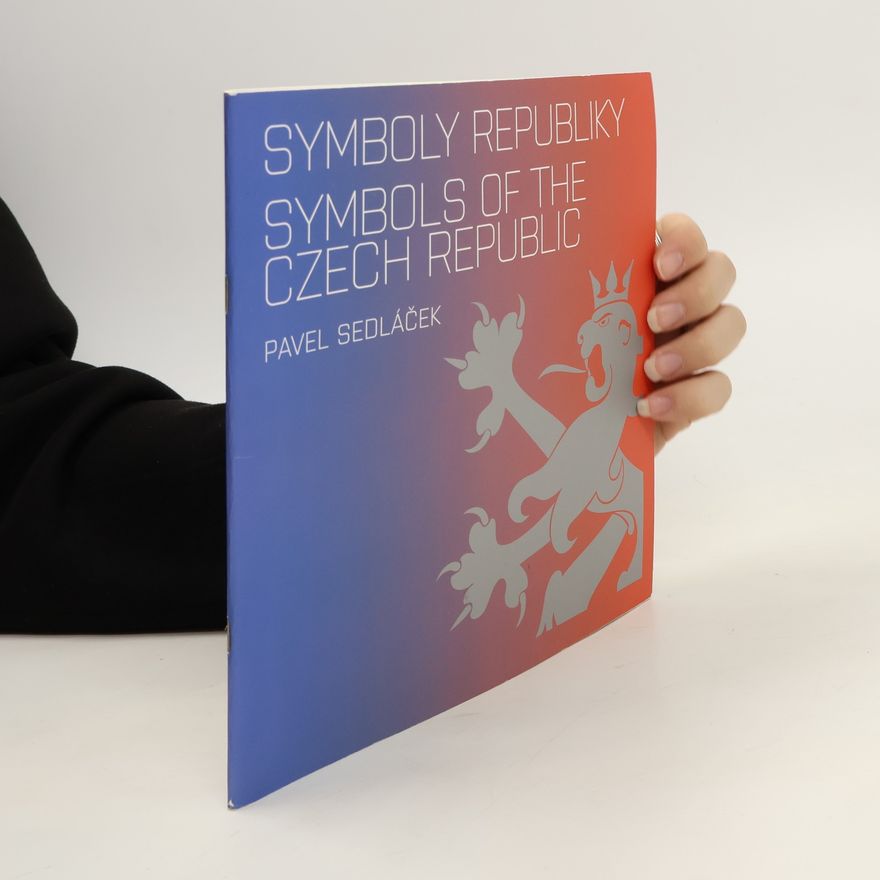 Pavel Sedláček Symboly republiky/ Symbols of the Czech Republic