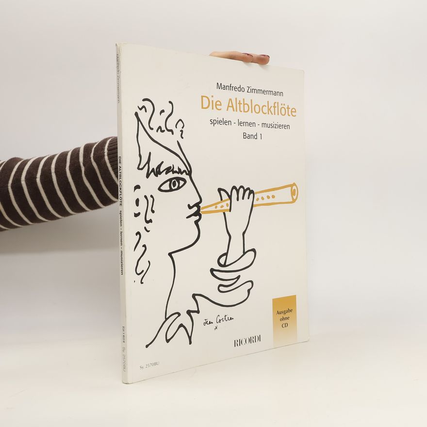 Manfredo Zimmermann Die Altblockflöte. Band 1