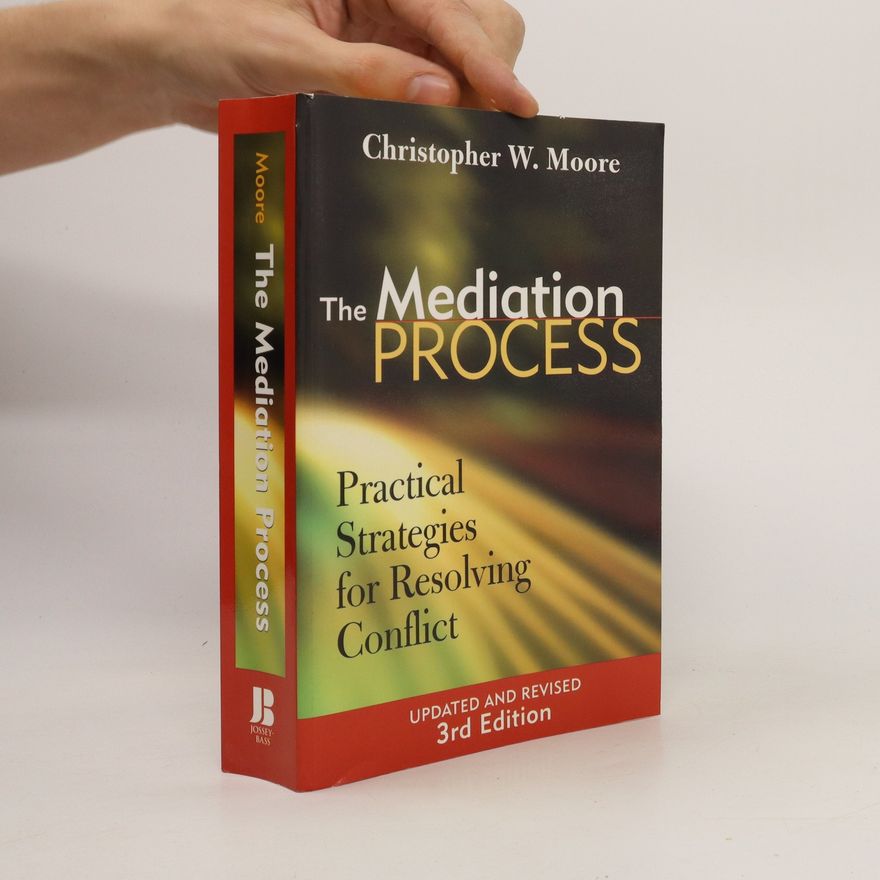 Christopher W. Moore The Mediation Process