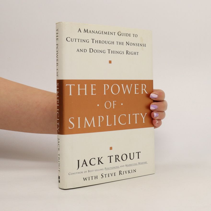 Jack Trout The Power of Simplicity