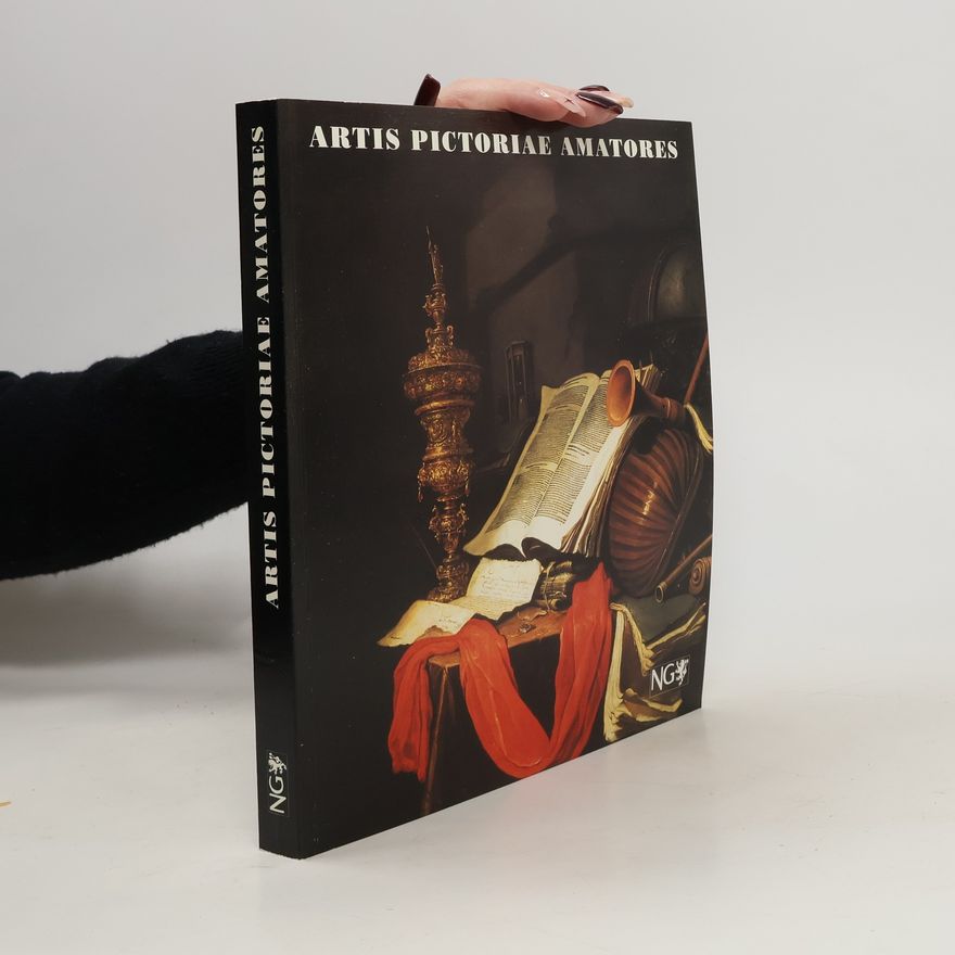 Lubomír Slavíček Artis pictoriae amatores. Evropa v zrcadle pražského barokního sběratelství