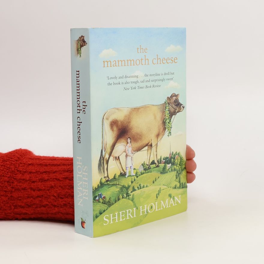 Sheri Holman The Mammoth Cheese