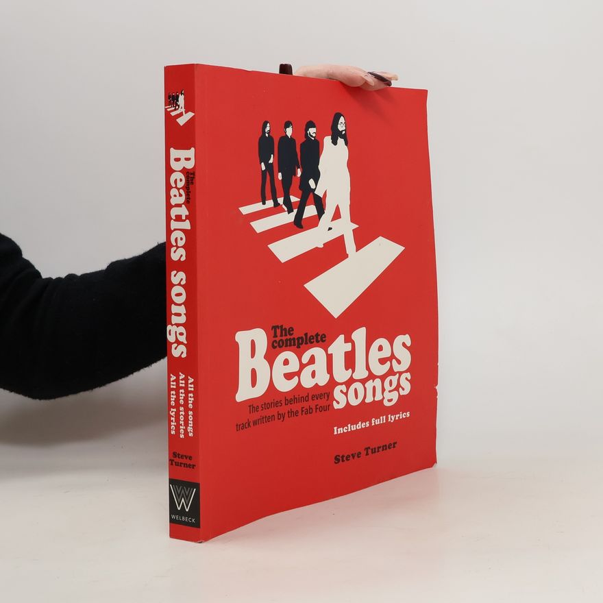Steve Turner The Complete Beatles Songs