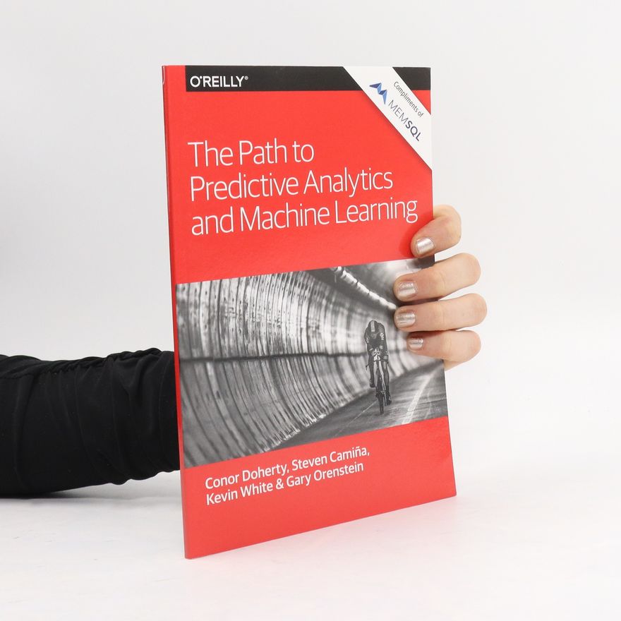 Gary Orenstein The Path to Predictive Analytics and Machine Learning