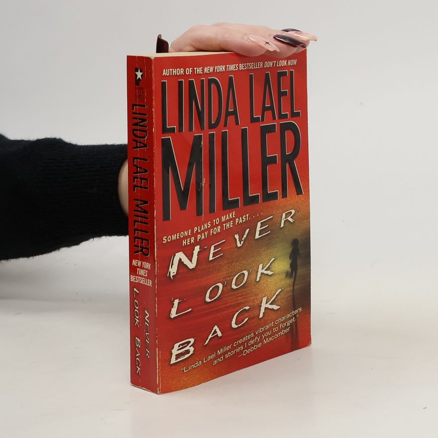 Linda Lael Miller Never Look Back