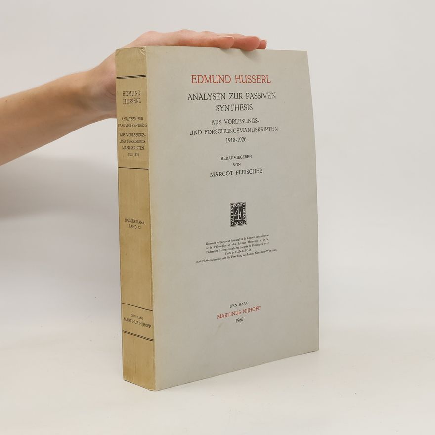 Edmund Husserl Analysen zur Passiven Synthesis
