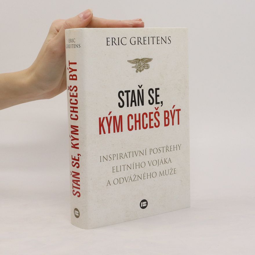 Eric Greitens Staň se, kým chceš být