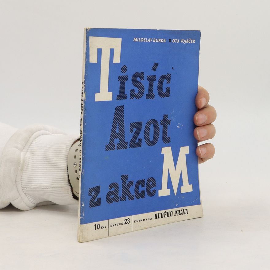 Ota Vojáček Tisíc Azot z akce M