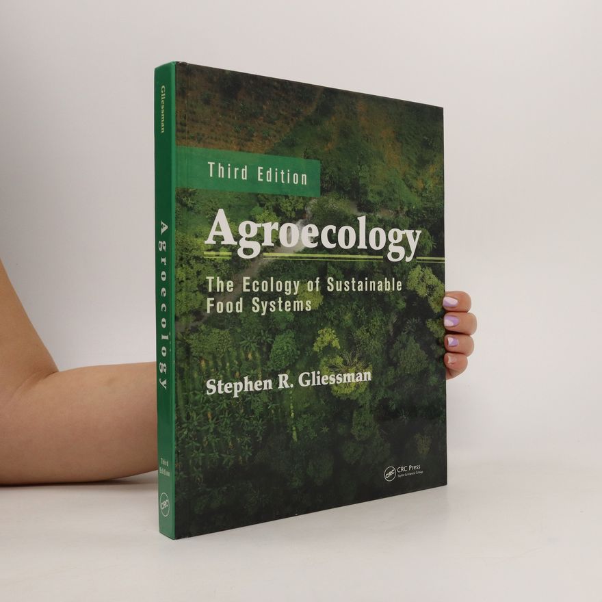 Stephen R Gliessman Agroecology