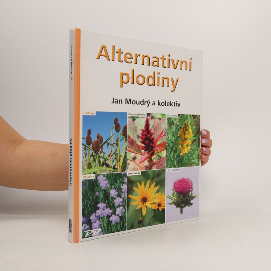 Jan Moudrý Alternativní plodiny