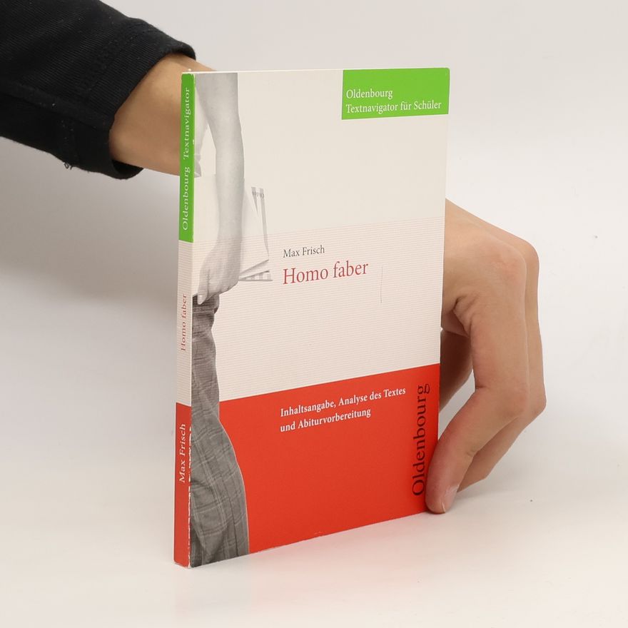 Max Frisch Max Frisch 'Homo faber'