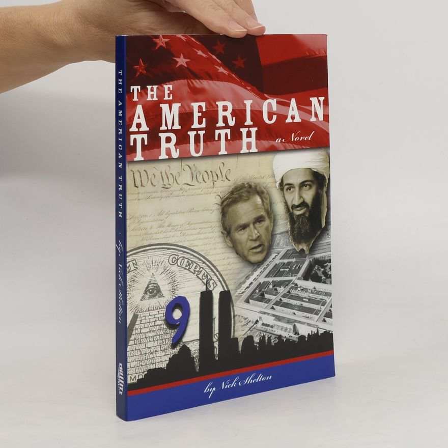 Nick Shelton The American Truth