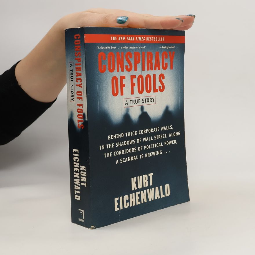 Kurt Eichenwald Conspiracy of Fools: A True Story
