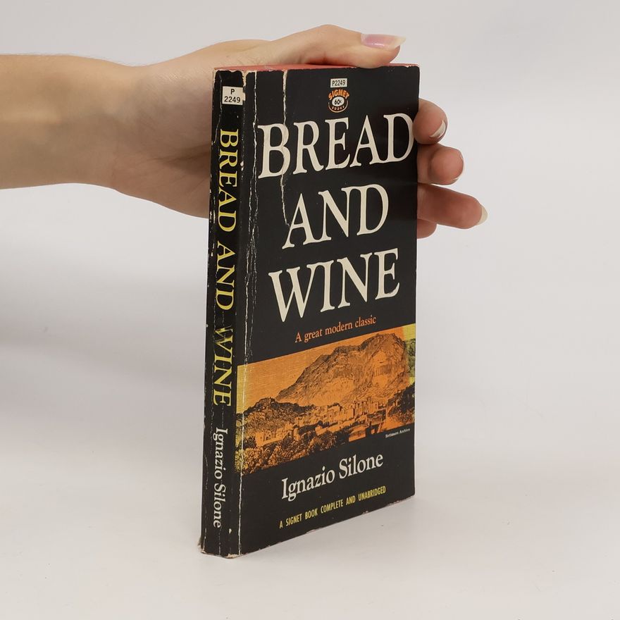 Ignazio Silone Bread and Wine