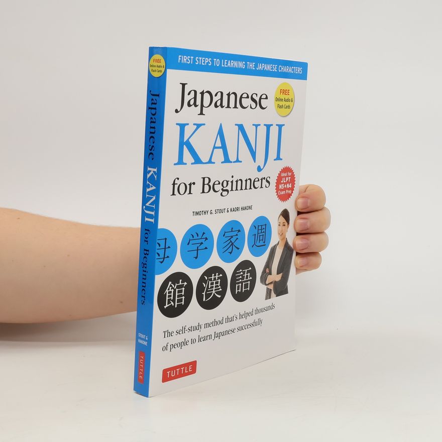 Timothy G. Stout Japanese Kanji for Beginners